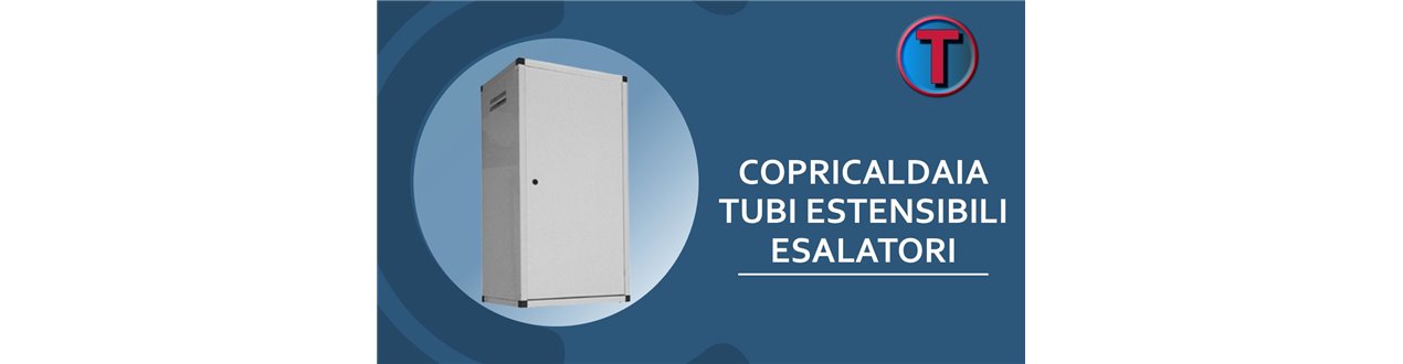 COPRICALDAIE TUBI ESTENSIBILI -  ESALATORI