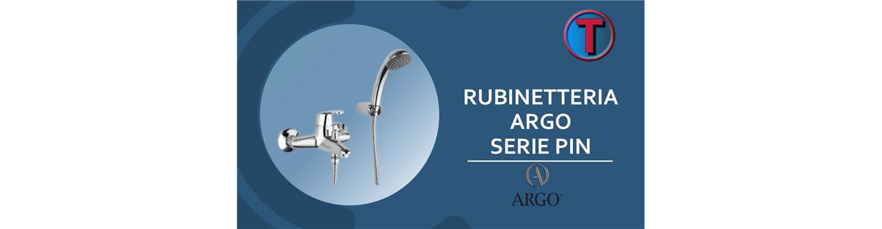 RUBINETTERIA ARGO SERIE PIN